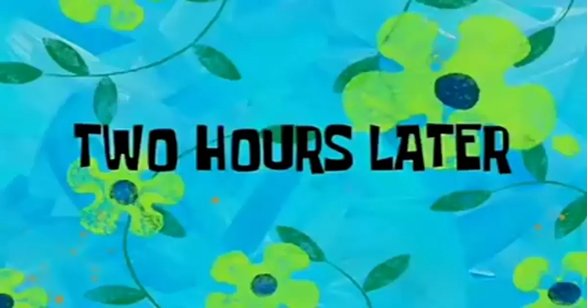 2 Hours Later Green Screen Meme Download Video