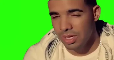 Drake What Did I Miss Green Screen Meme Download | Video & Audio Meme Video