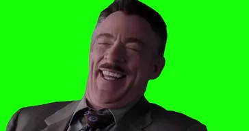 J Jonah Jameson Laugh You Serious Meme Download | Video & Audio Meme Video