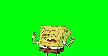 Sponge Bob Well I Guess You Dont Want Me To Show You How Green Screen Video