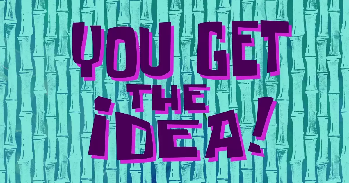 You Get The Idea Spongebob Meme Download Video